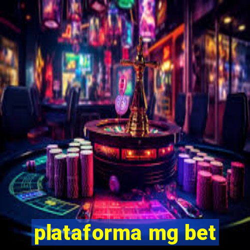 plataforma mg bet